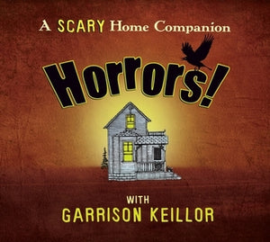 A Scary Home Companion: Horrors (2 CDs)