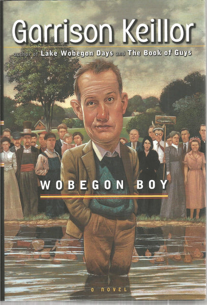 Wobegon Boy: A Lake Wobegon novel by Garrison Keillor