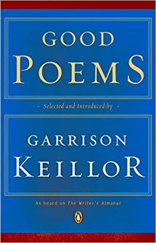 Good Poems edited by Garrison Keillor