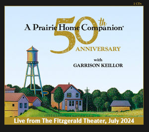 A Prairie Home Companion 50th Anniversary Celebration (2 CDs or DIGITAL)