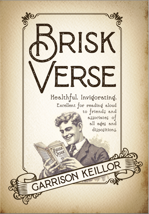 PERSONALIZED COPY of Brisk Verse by Garrison Keillor