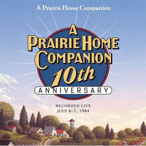 A Prairie Home Companion 10th Anniversary (2 CDs)