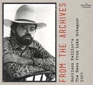 From the Archives: Garrison Keillor’s The News from Lake Wobegon - 1980 (3 CDs)