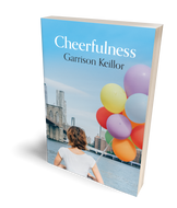 Cheerfulness by Garrison Keillor