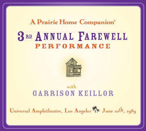 A Prairie Home Companion 3rd Annual Farewell Performance (2 CDs)