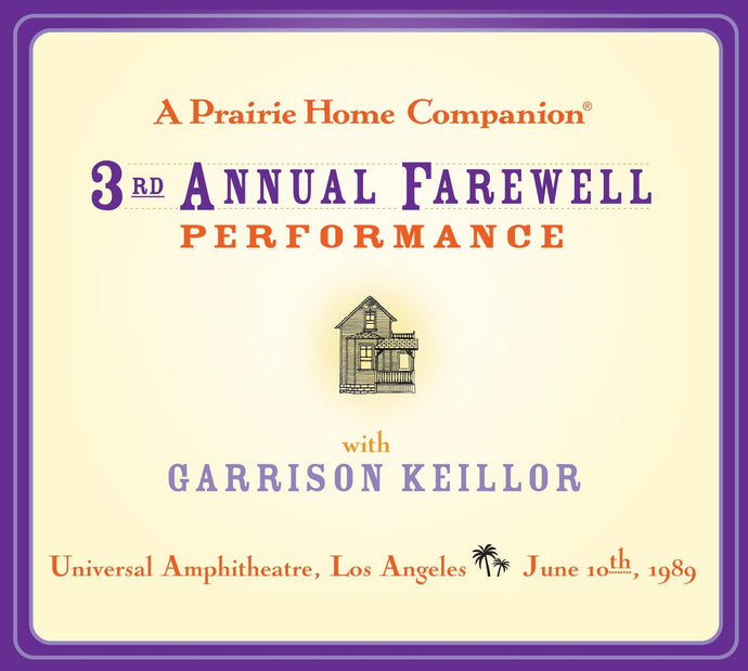 A Prairie Home Companion 3rd Annual Farewell Performance (2 CDs)