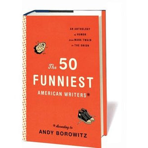 The 50 Funniest American Writers incl Garrison Keillor