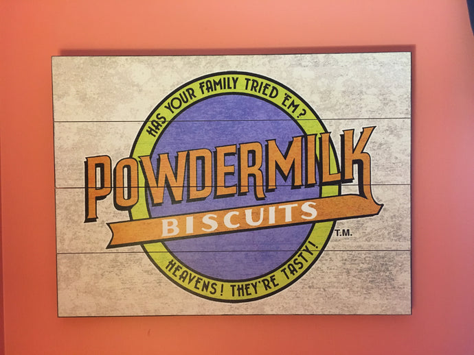 Powdermilk Biscuit Wood Sign (Item W6- PWDRMLK)