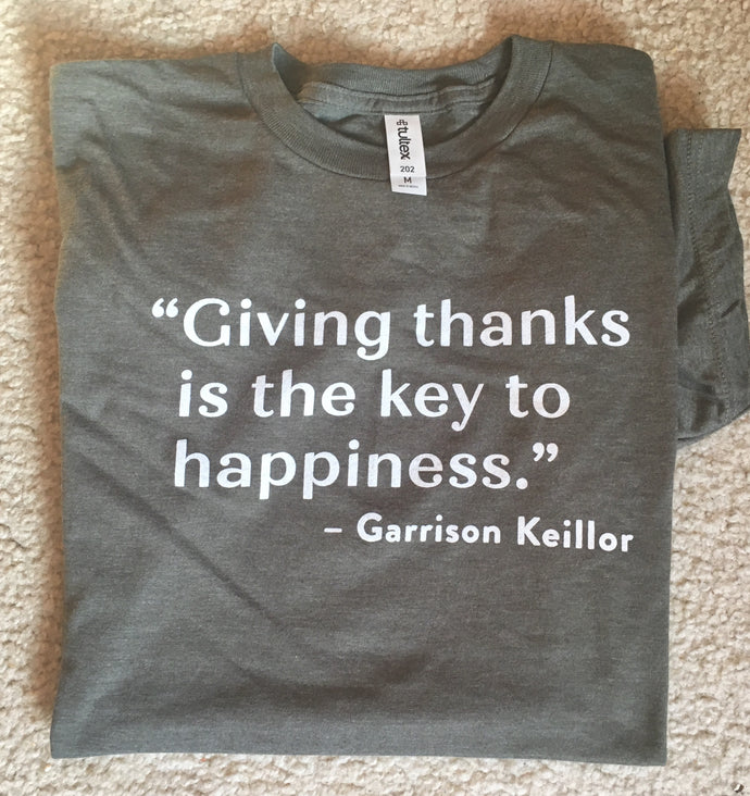 Giving Thanks is the Key to Happiness Tshirt