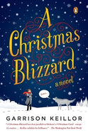 A Christmas Blizzard by Garrison Keillor (SC)