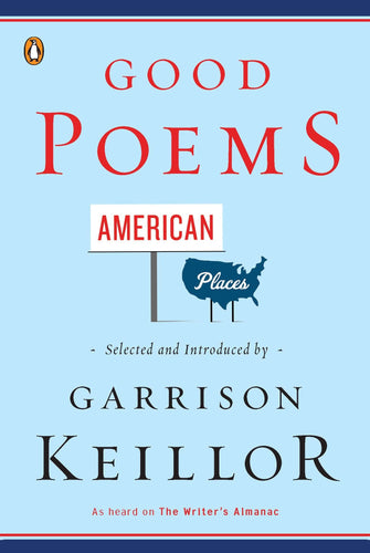 Good Poems American Places by Garrison Keillor