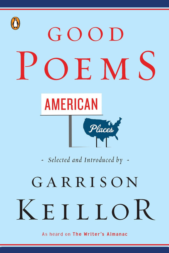 Good Poems American Places by Garrison Keillor