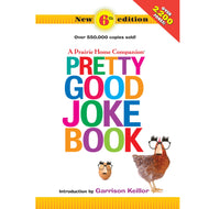 A Prairie Home Companion Pretty Good Joke Book