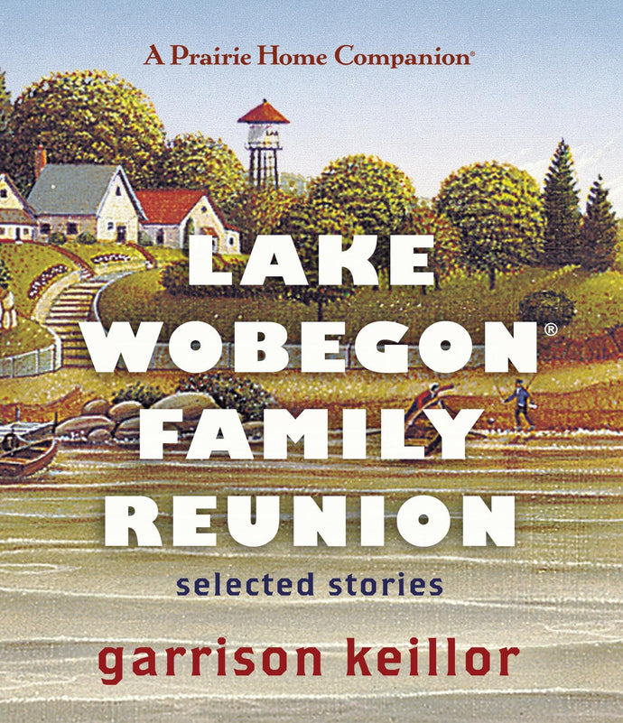 Lake Wobegon Family Reunion (4 CDs)