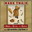 A Murder, A Mystery and a Marriage by Mark Twain read by Garrison Keillor