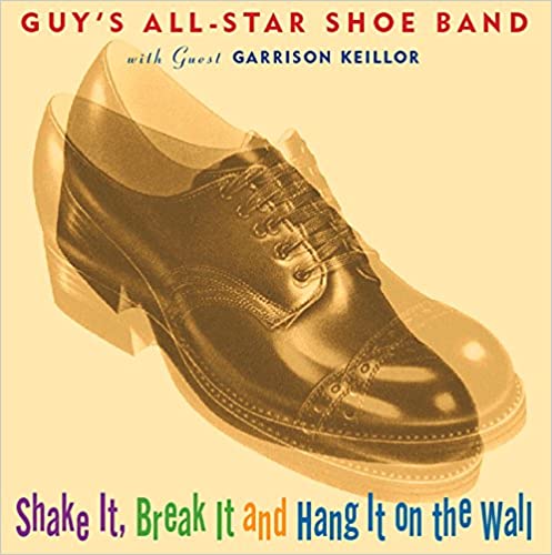 Shake It, Break It, and Hang It On the Wall by The Guy's All Star Shoe Band