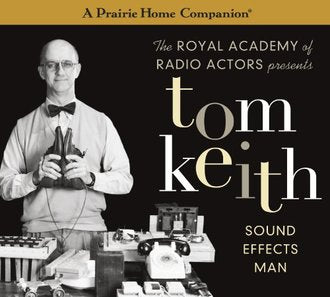 Tom Keith: Sound Effects Man