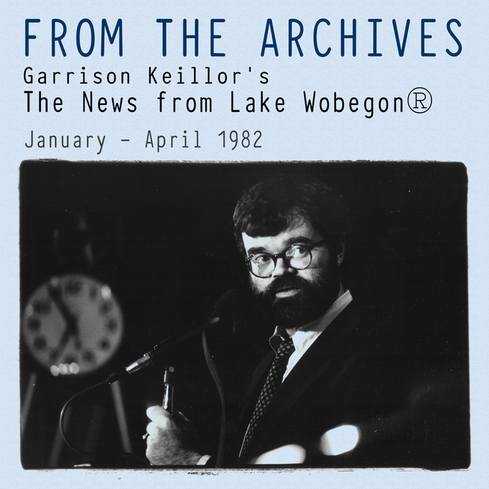 From the Archives: The News from Lake Wobegon, January – April 1982 (mp3 download)