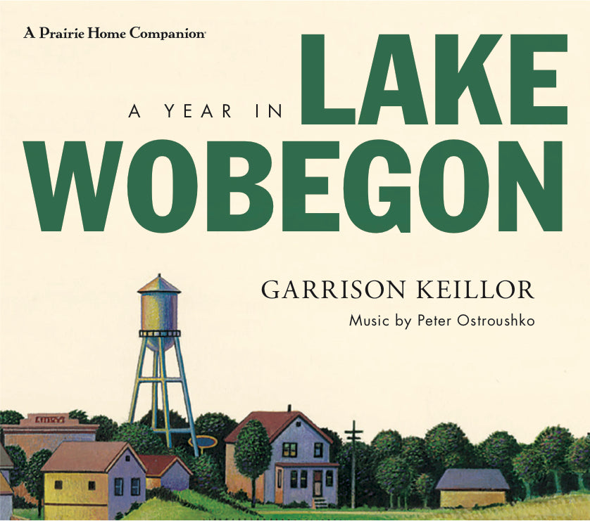 A Year in Lake Wobegon by Garrison Keillor (3 CDs)